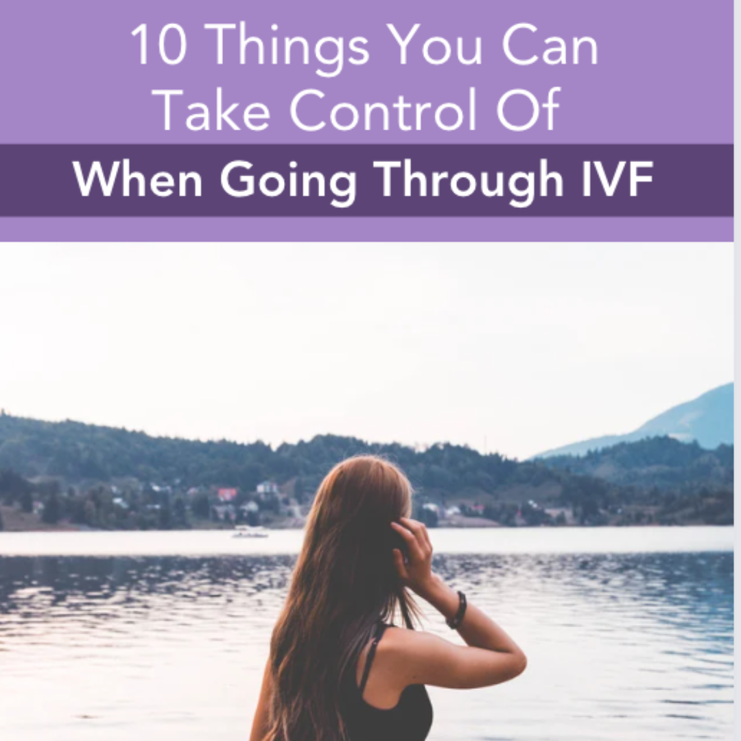 10 ways to take control through IVF